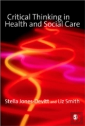 Critical Thinking In Health And Social Care