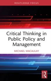 Critical Thinking In Public Policy And Management