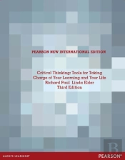 Critical Thinking: Tools For Taking Charge Of Your Learning And Your Life