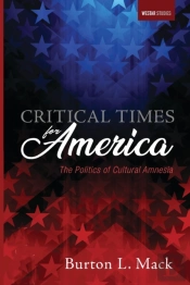 Critical Times For America