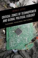Critical Zones Of Technopower And Global Political Ecology