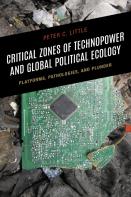 Critical Zones Of Technopower And Global Political Ecology