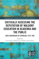 Critically Assessing The Reputation Of Waldorf Education In Academia And The Public: Early Endeavours Of Expansion, 1919â€“1955