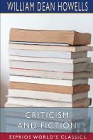 Criticism And Fiction (Esprios Classics)