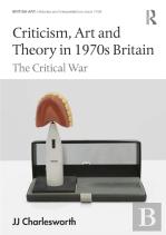 Criticism, Art And Theory In 1970s Britain