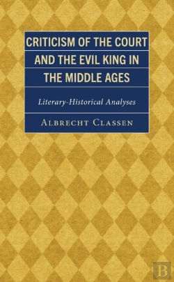 Bertrand.pt - Criticism Of The Court And The Evil King In The Middle Ages