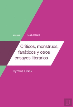 Bertrand.pt - Críticos, Monstruos, Fanáticos Y Otros Ensayos Literarios