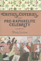 Critics, Coteries, And Pre-Raphaelite Celebrity