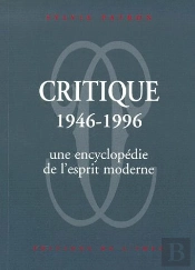 Critique 1946-1996 ; Une Encyclopédie De L'Esprit Moderne