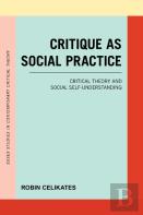 Critique As Social Practice