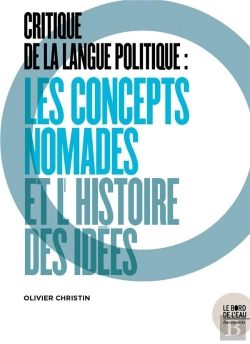 Bertrand.pt - Critique De La Langue Politique : Les Concepts Nomades Et L'Histoire Des Idées