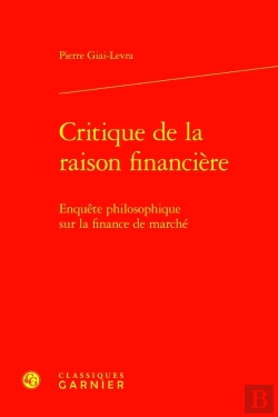 Bertrand.pt - Critique De La Raison Financière : Enquête Philosophique Sur La Finance De Marché