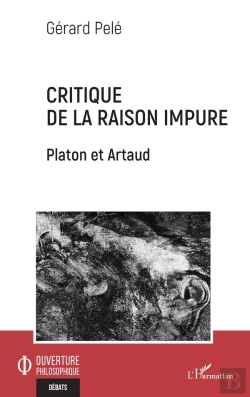 Bertrand.pt - Critique De La Raison Impure ; Platon Et Artaud