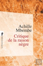 Critique De La Raison Nègre