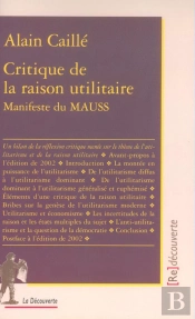 Critique De La Raison Utilitaire