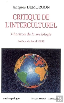 Bertrand.pt - Critique De L'Interculturel ; L'Horizon De La Sociologie