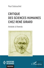 Critique Des Sciences Humaines Chez René Girard : Aristote À Viverols