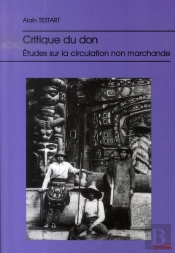 Critique Du Don ; Études Sur La Circulation Non-Marchande
