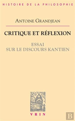 Bertrand.pt - Critique Et Réflexion ; Essai Sur Le Discours Kantien