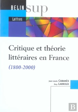 Bertrand.pt - Critique Et Theorie Litteraires En France, 1800-2000
