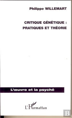 Bertrand.pt - Critique Génétique ; Pratiques Et Théorie