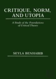 Critique, Norm, And Utopia
