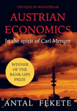 Bertrand.pt - Critique Of Mainstream Austrian Economics In The Spirit Of Carl Menger