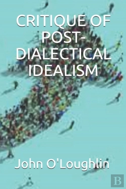 Bertrand.pt - Critique Of Post-Dialectical Idealism