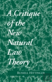 Critique Of The New Natural Law Theory