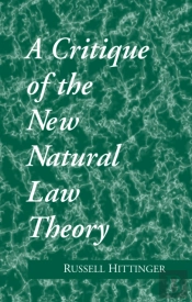Critique Of The New Natural Law Theory