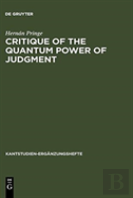 Critique Of The Quantum Power Of Judgment