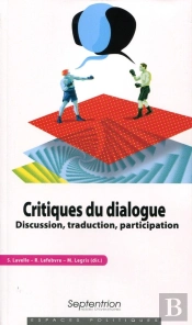 Critiques Du Dialogue ; Discussion, Traduction, Participation