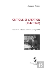 Critiques Et Création (1942-1947)