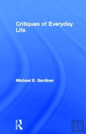 Critiques Of Everyday Life