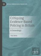 Critiquing Evidence-Based Policing In Britain