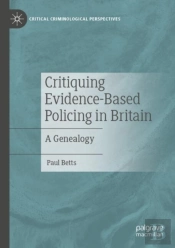 Critiquing Evidence-Based Policing In Britain