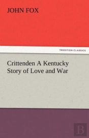 Crittenden A Kentucky Story Of Love And War