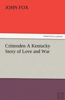 Bertrand.pt - Crittenden A Kentucky Story Of Love And War