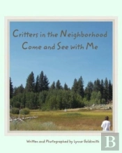 Critters In The Neighborhood Come And Se