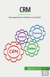 Crm : Managementul Relatiilor Cu Clientii