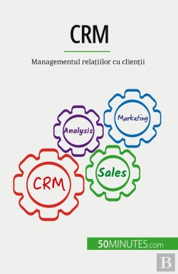 Bertrand.pt - Crm : Managementul Relatiilor Cu Clientii