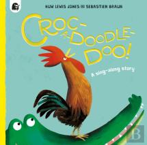 Croc-A-Doodle-Doo!