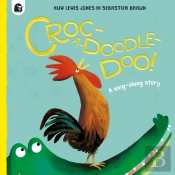 Croc-A-Doodle-Doo!