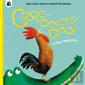 Croc-A-Doodle-Doo!