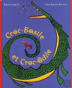 Bertrand.pt - Croc-Basile Et Croc-Odile