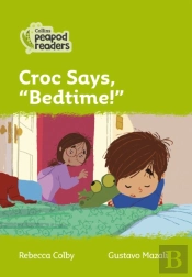 Croc Says, 'Bedtime!'