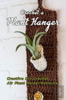 Crochet A Plant Hanger