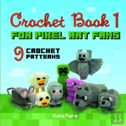 Bertrand.pt - Crochet Book 1 - For Pixel Art Fans - 9 Cute Square Characters