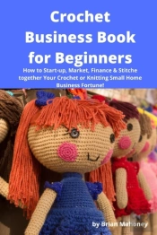 Crochet Business Book For Beginners