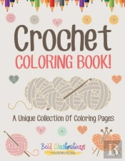 Crochet Coloring Book! A Unique Collection Of Coloring Pages